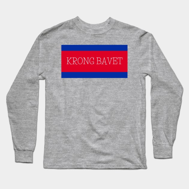 Krong Bavet City in Cambodian Flag Colors Long Sleeve T-Shirt by aybe7elf